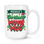 Personalised Christmas Movie Mug 15oz Large Mug Cup Film Mum Dad Sister Grandma