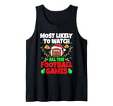 To Watch All The Football Games Christmas Funny Xmas Holiday Tank Top