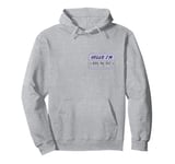 Hello I'm Doing My Best Name Tag Positive Funny Motivation Pullover Hoodie