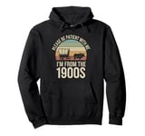 Please Be Patient With Me I'm From The 1900s Vintage Retro Pullover Hoodie