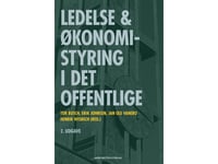 Ledelse Og Økonomistyring I Det Offentlige | Jan Ole Vanebo Tor Busch Erik Johnsen | Språk: Dansk