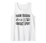 Mens Amateur Ham Radio Its A Contact Sport CB Radio Ham Radio Dad Tank Top