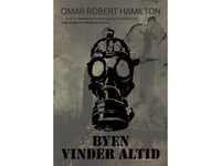 Byen Vinder Altid | Omar Robert Hamilton | Språk: Dansk