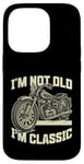 Coque pour iPhone 14 Pro I'm Not Old I'm Classic Vintage Moto Funny Biker Men