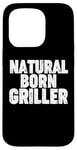 Coque pour iPhone 15 Pro Natural Born Griller