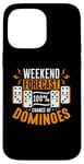 iPhone 14 Pro Max Weekend Forecast 100% Chance Of Loves Board Game Dominoes Case