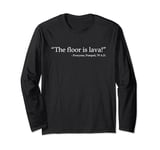 The Floor Is Lava | Roman History Lover Teacher Student Gift Long Sleeve T-Shirt