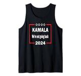 Kamala We're Not Going Back 2024 Statement for Empowerment Tank Top