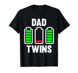 Funny Tired Dad Of Twins Shirt Low Battery Daddy Of Twins T-Shirt