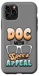 Coque pour iPhone 11 Pro Drôle d'ophtalmologiste Optométriste Doc avec Specs Appeal