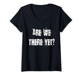 Womens Are We There Yet Annoying Passenger V-Neck T-Shirt