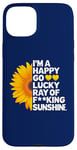 iPhone 15 Plus I'm A Happy Go Lucky Ray Of Fucking Sunshine Shirt Sunflower Case