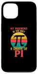 Coque pour iPhone 13 My Password Is The Last Digits Of Pi Rétro Math Student