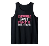 Home School Don't Knock it Until Try It Homeschool Tank Top