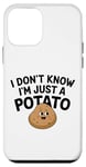 Coque pour iPhone 12 mini I Don't Know I'm Just A Potato Funny Kawaii Patate Saying