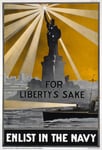 2W2 Vintage WWI For Liberty's Sake Enlist In The Navy War Poster WW1 - A1 (841 x 610mm) 33" x 24"