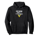 Stop being part of the victim triangle Positive Motivation Pullover Hoodie