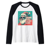 Funny Santa Work Hard Sleigh Hard Sleigher Christmas Cigar Raglan Baseball Tee