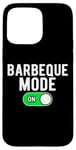 Coque pour iPhone 15 Pro Max Barbeque Mode On