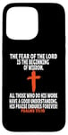 iPhone 15 Pro Max Psalms 111:10 Bible Verses Scripture Case