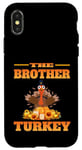 iPhone X/XS THE DAD BROTHER FUNNY THANKSGIVING HUMOR MATCHING FAMILY Case