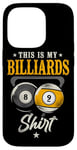 iPhone 14 Pro Billiards Pool Player Ball Vintage 8 Ball 9 Ball This Is My Case