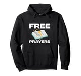 Free Prayers Spiritual Religion Church Pullover Hoodie