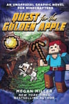 Quest for the Golden Apple (An Unofficial Graphic Novel for Minecrafters #1)