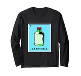 Funny Mexican Lottery Bingo Game La Botella Long Sleeve T-Shirt