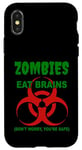 Coque pour iPhone X/XS Les zombies mangent des cerveaux, ne vous inquiétez pas, vous êtes en sécurité Apocalypse