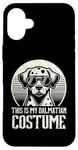 iPhone 16 Plus This Is My Dalmatian Costume Dalmatians Dally Dog Dal Case