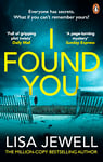 I Found You: A psychological thriller from the bestselling author of The Family Upstairs