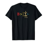 Be Greater Than Average Funny Math for Mathematics T-Shirt