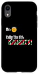 iPhone XR "Tally The Elf: NAUGHTY!" Innocent Funny Christmas Holiday Case