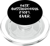 Best Aussiedoodle Mom Ever Aussie-Poo PopSockets PopGrip pour MagSafe