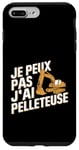 Coque pour iPhone 7 Plus/8 Plus Je Peux Pas J’ai Pelleteuse Homme Humour Chantier Drôle