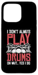 Coque pour iPhone 15 Pro Max Drums Instrument Funny Playing Musical Leçon