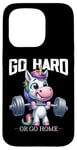 Coque pour iPhone 15 Pro Go Hard Or Go Home Licorne Haltérophilie Fitness Gym