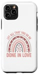 iPhone 11 Pro Let all that you do be done in love christian faith kind Case