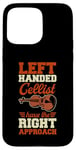 iPhone 15 Pro Max Left Handed Cellist Have The Right Approach Case