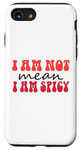 Coque pour iPhone SE (2020) / 7 / 8 Funny Sarcastic Women Not Mean I'm Spicy