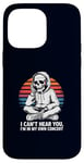 Coque pour iPhone 14 Pro Max I Can't Hear You I'm in My Own Concert Skeleton Music Lover