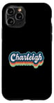 Coque pour iPhone 11 Pro Charleigh Prénom Fille Style Vintage Années 70 80 Personnalisé