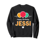 Happy Birthday saying Jessi Sweatshirt