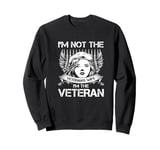 I'm Not The Veteran's Wife I'm The Veteran Vintage Sweatshirt