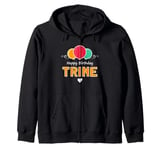 Happy Birthday saying Trine Zip Hoodie