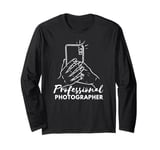 Funny Phone Professional Photographer Sarcastic Cell Phone Long Sleeve T-Shirt