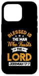 Coque pour iPhone 16 Pro « Blessed Is The Man Who Trusts in the Lord »