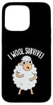 Coque pour iPhone 15 Pro Max I Wool Survive est un jeu de mots amusant en forme de mouton