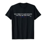 Only When It’s Dark Enough Can You See Stars K.H T-Shirt